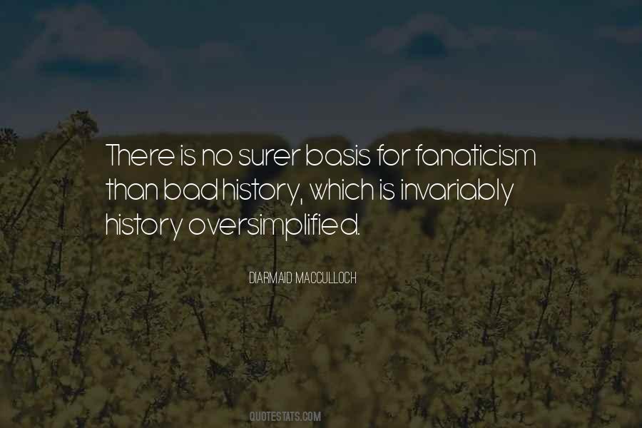 Quotes About Fanaticism #1716969