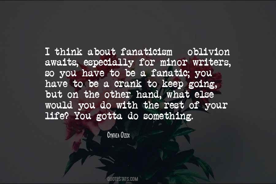 Quotes About Fanaticism #1808747