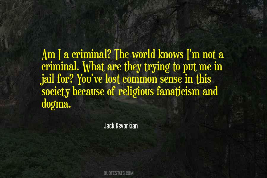 Quotes About Fanaticism #859290