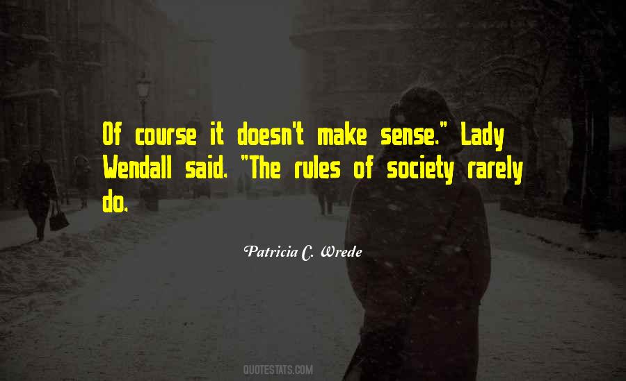 Quotes About Society Without Rules #342966