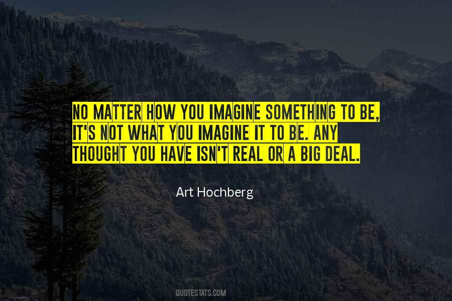Quotes About Not A Big Deal #1204119 Quotes About Not A Big Deal #1204119