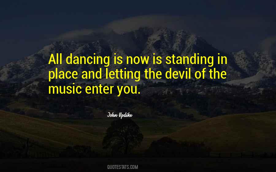 Quotes About Dancing With The Devil #1130317
