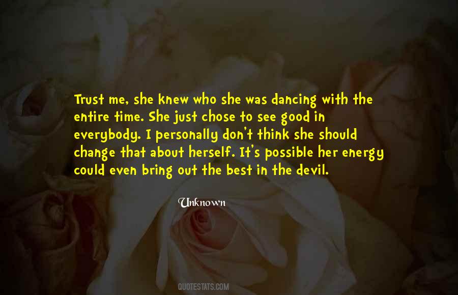 Quotes About Dancing With The Devil #652755