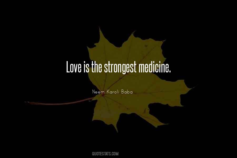 Quotes About Medicine #1578400