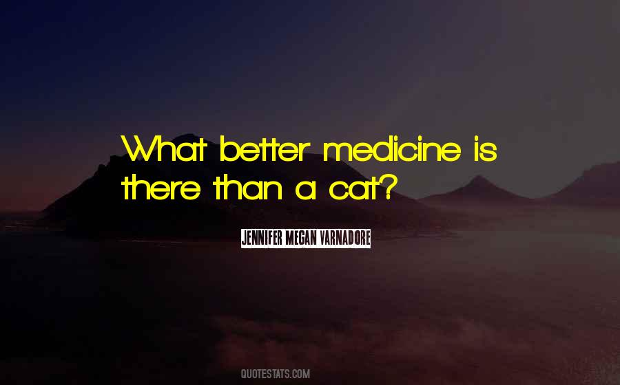 Quotes About Medicine #1594545