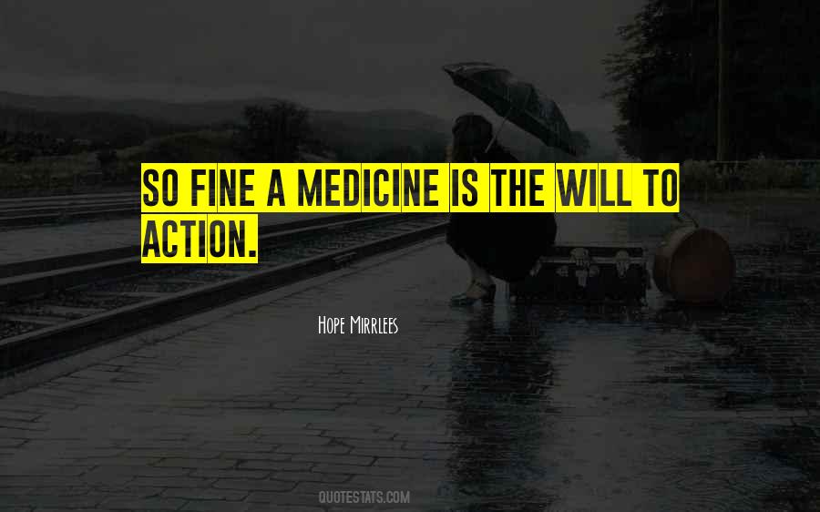 Quotes About Medicine #1701469