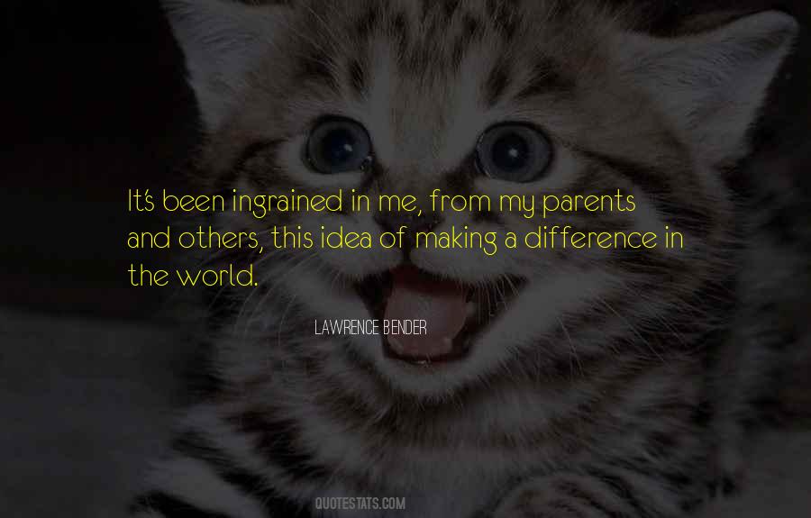 Difference In The World Quotes #1839498