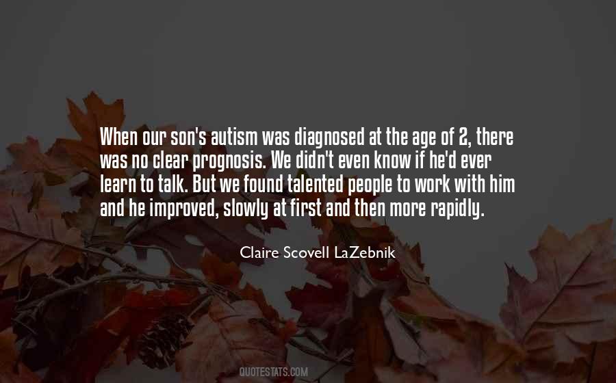 Diagnosed With Autism Quotes #1652773