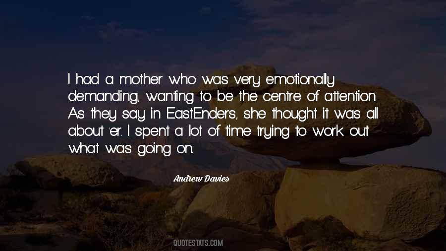 Quotes About Wanting Attention #260681