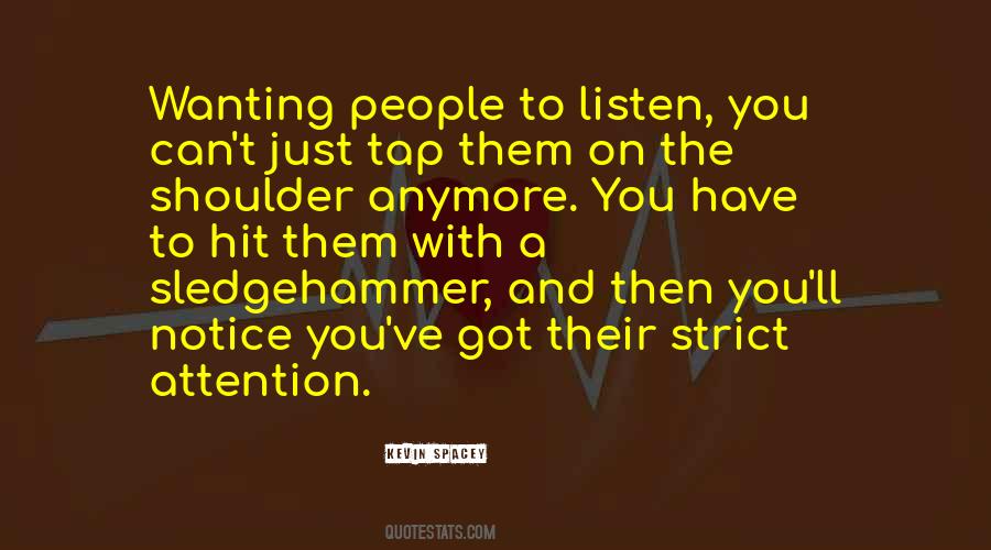 Quotes About Wanting Attention #331056