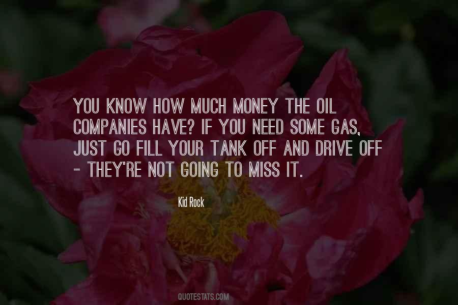 Quotes About Oil Companies #1822404