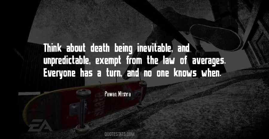 Inevitable Law Of Life Quotes #630682