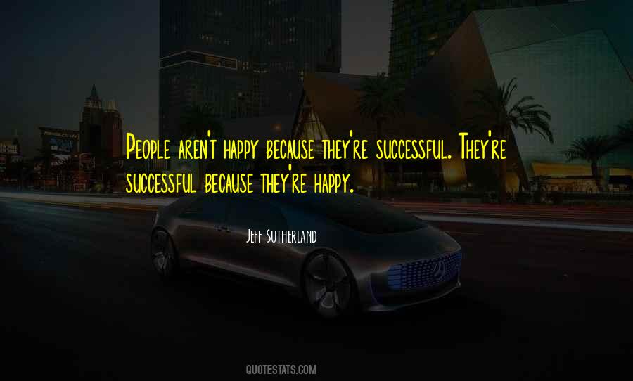Most People Aren T Happy Quotes #1252749