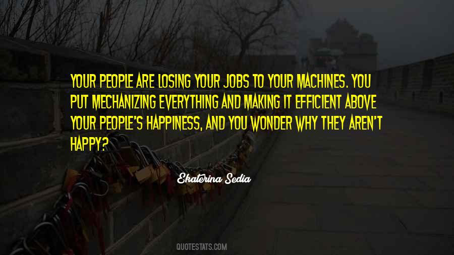 Most People Aren T Happy Quotes #361683