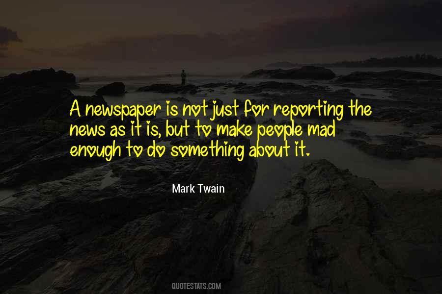 Quotes About Reporting News #1062143