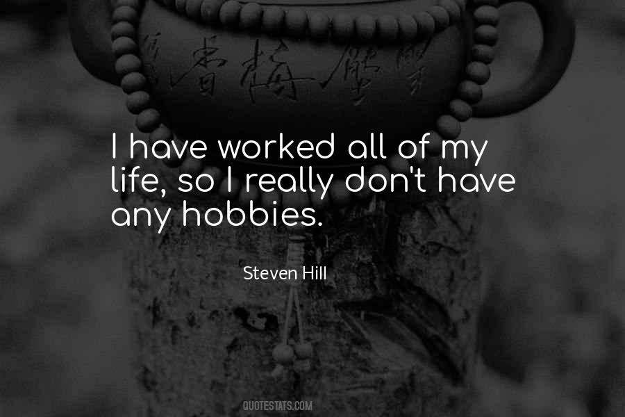 Quotes About Hobbies #1085751