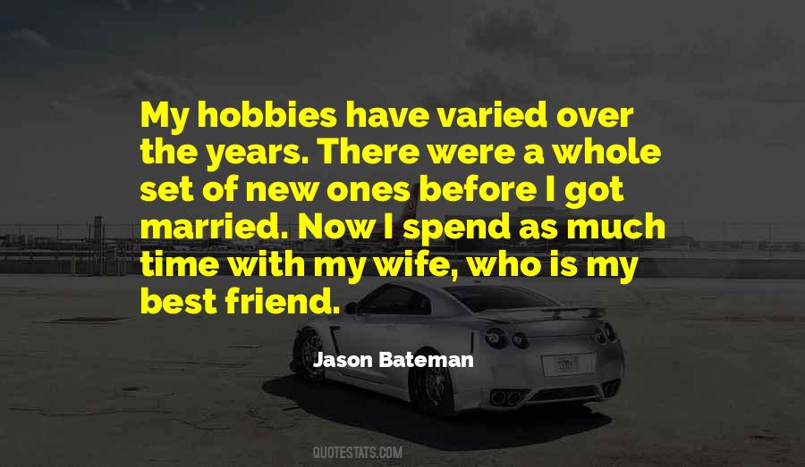 Quotes About Hobbies #1218412