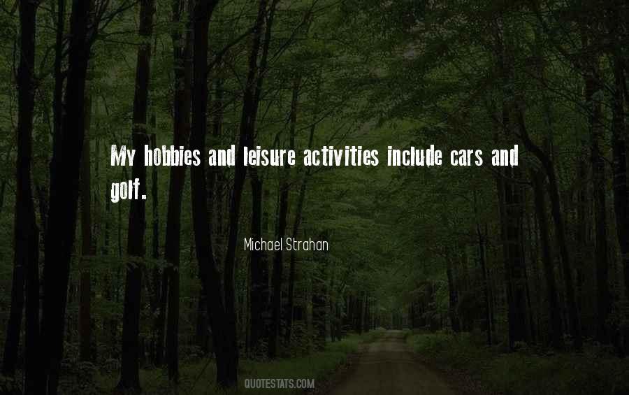 Quotes About Hobbies #1467313