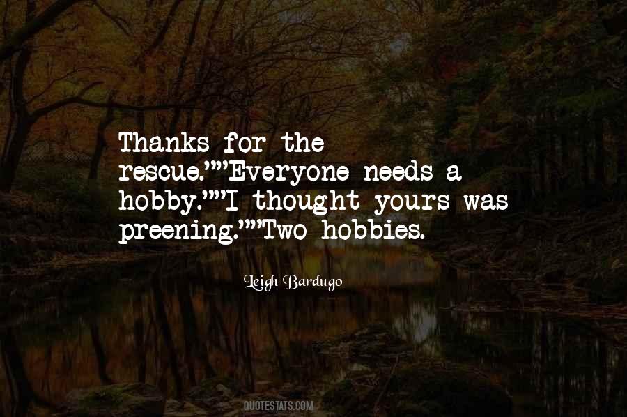 Quotes About Hobbies #1662577