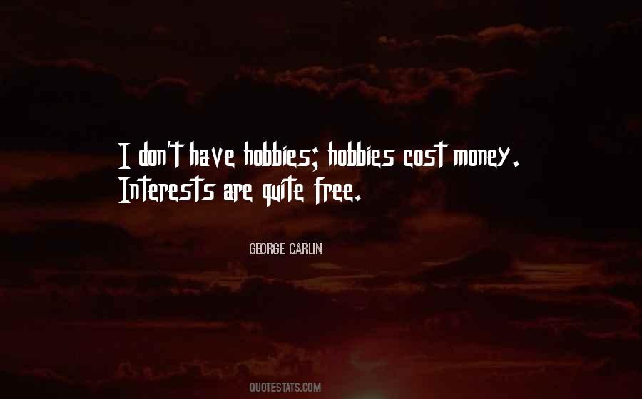 Quotes About Hobbies #1733657