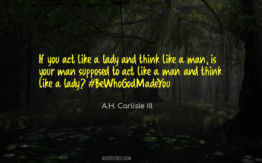 Quotes About Act Like A Lady #1776729