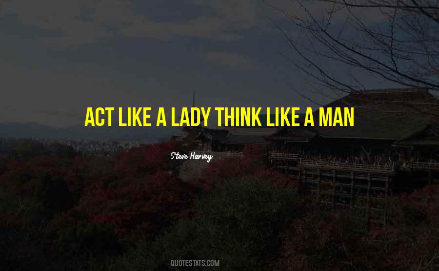 Quotes About Act Like A Lady #624641