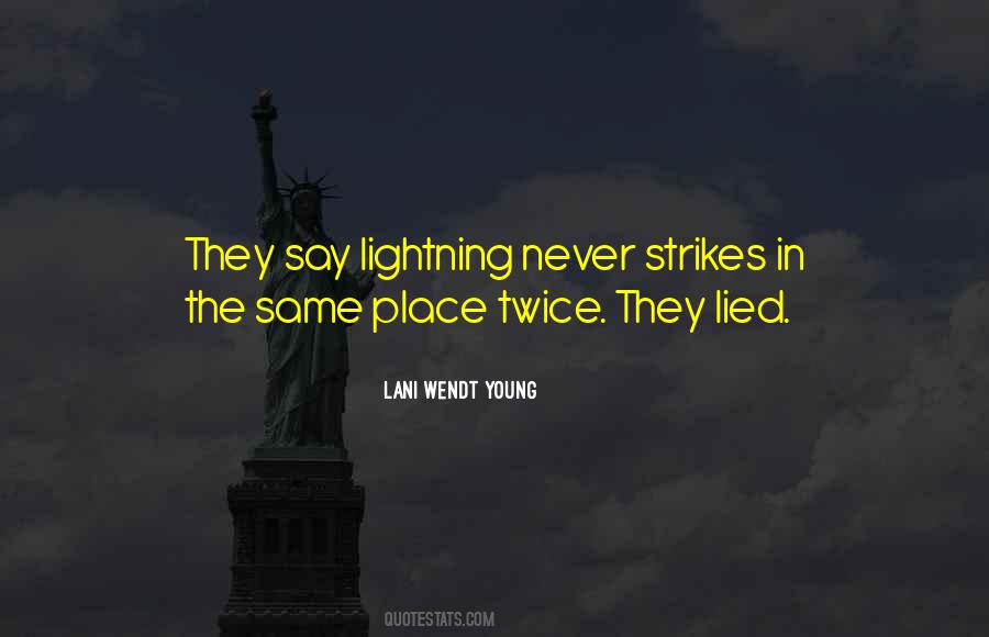 Quotes About Lightning Strikes Twice #852731