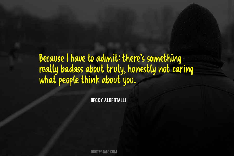 Quotes About Not Really Caring #1651199