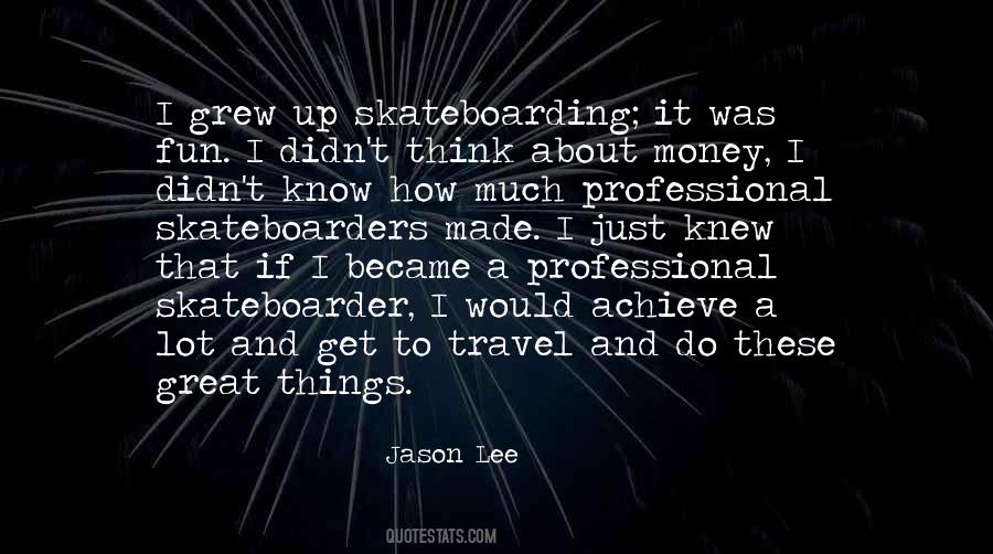 Quotes About Skateboarders #468865