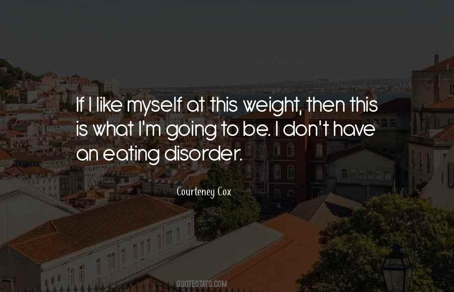 Quotes About An Eating Disorder #367382