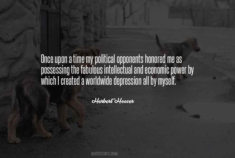 Quotes About Political Opponents #1589710