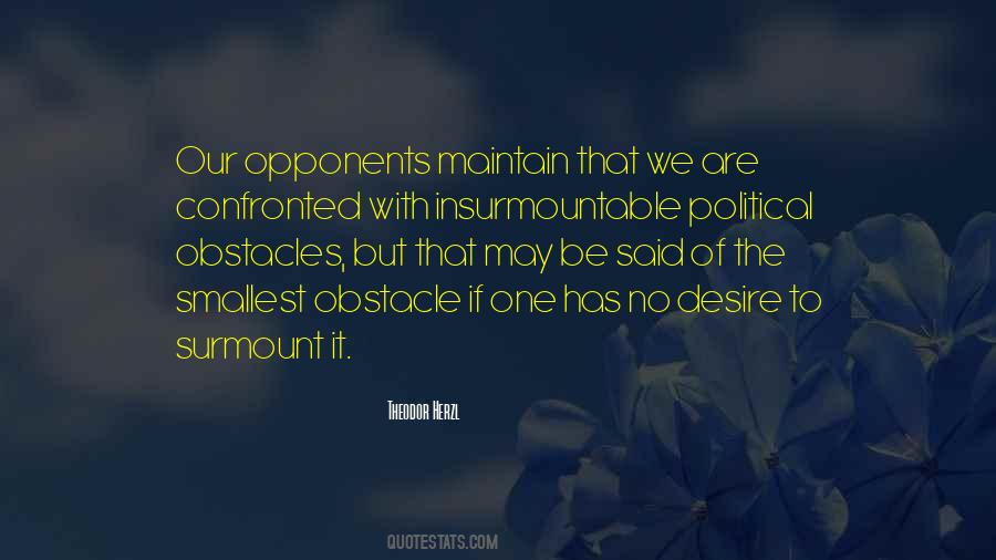 Quotes About Political Opponents #383389