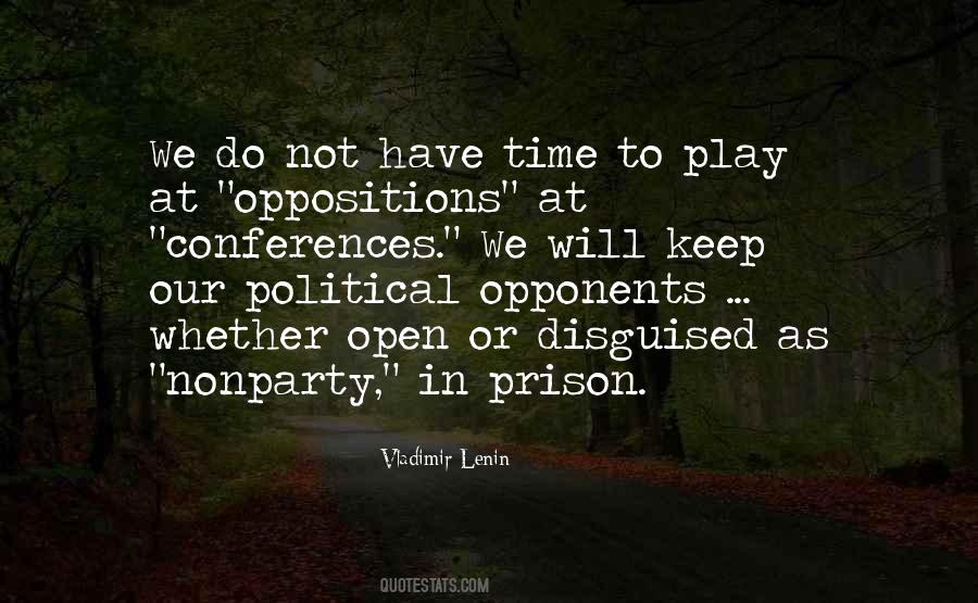 Quotes About Political Opponents #622640