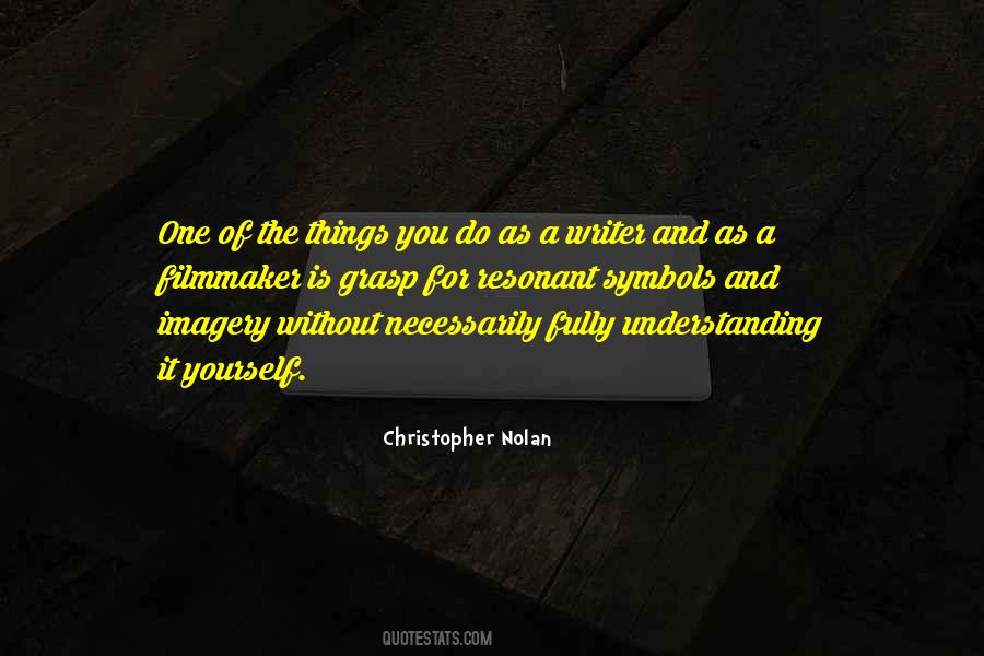 Understanding Things Quotes #325146