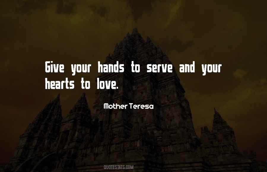 Quotes About Hands And Hearts #1145543