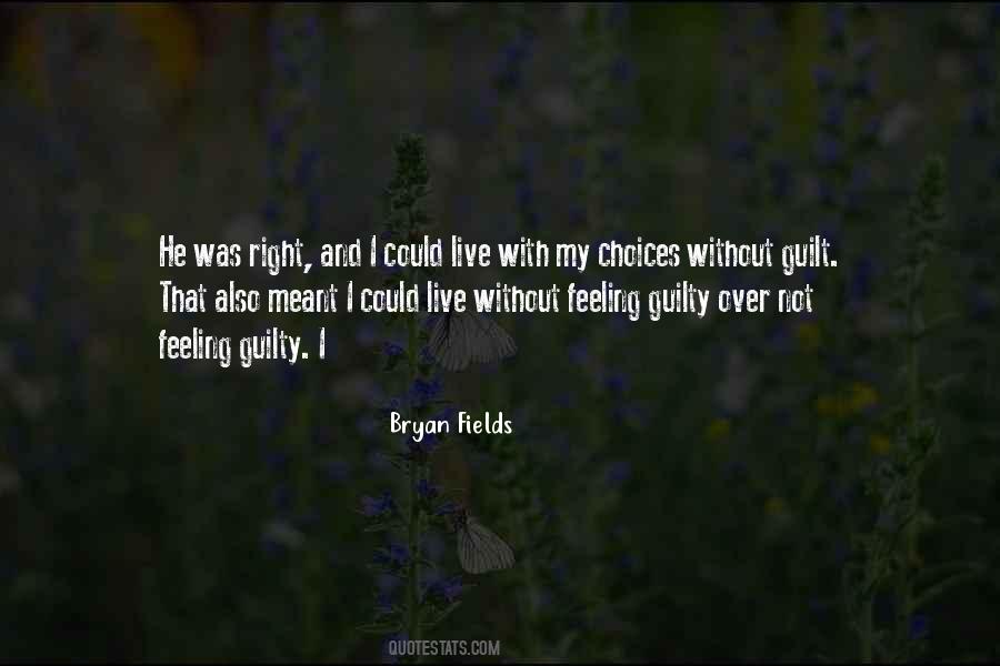 Quotes About Not Feeling Guilty #1731697