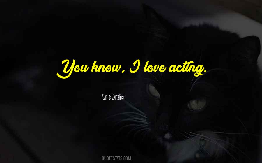 Quotes About Acting #1873456