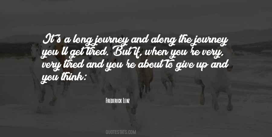 Quotes About A Long Journey #1352676