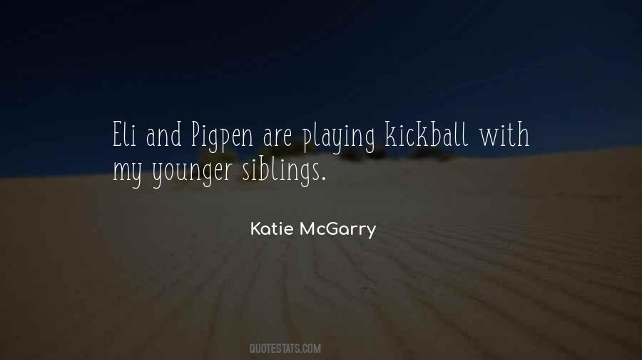 Playing Kickball Quotes #1874628