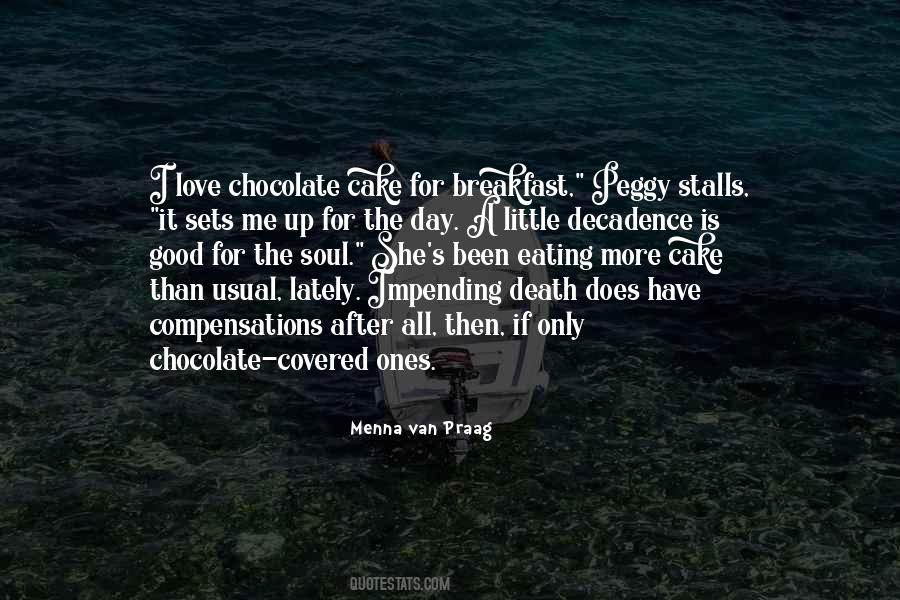 Quotes About Chocolate Love #1225339