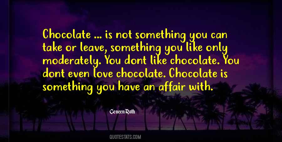 Quotes About Chocolate Love #429984