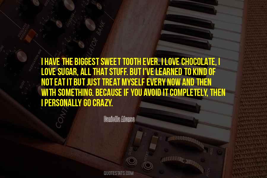 Quotes About Chocolate Love #603760