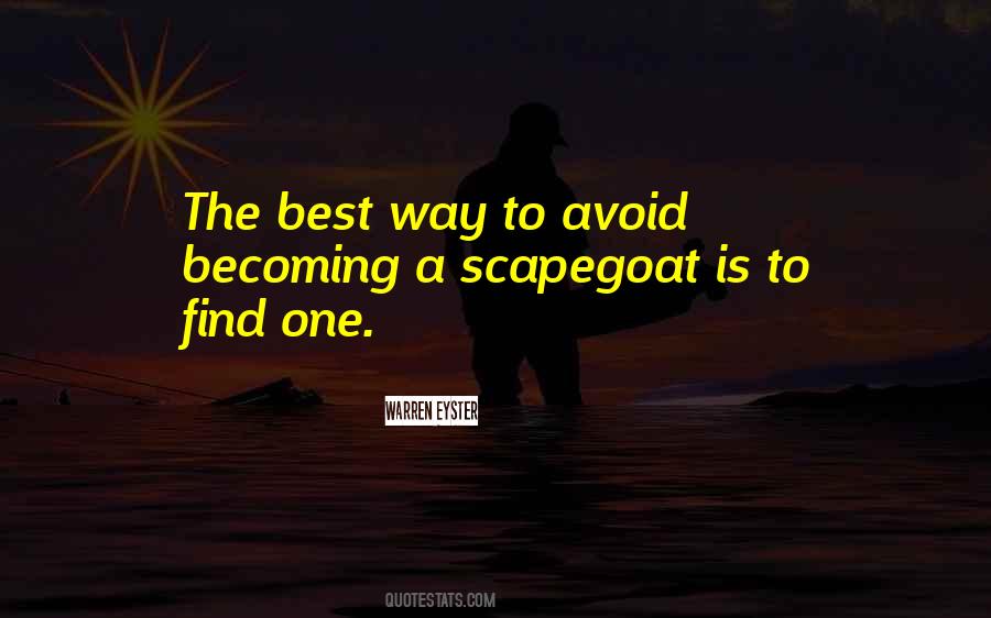 Quotes About Scapegoating #597020