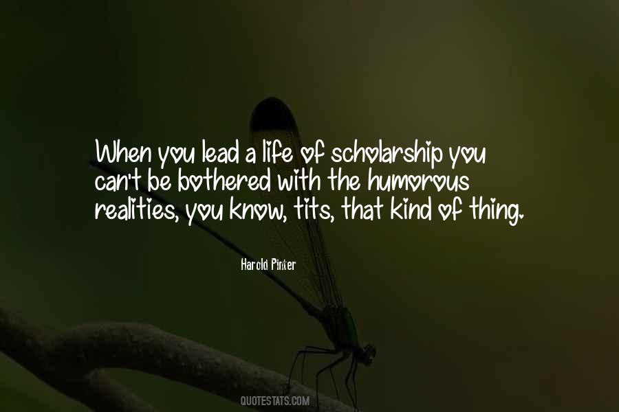 Quotes About Scholarship #1350337