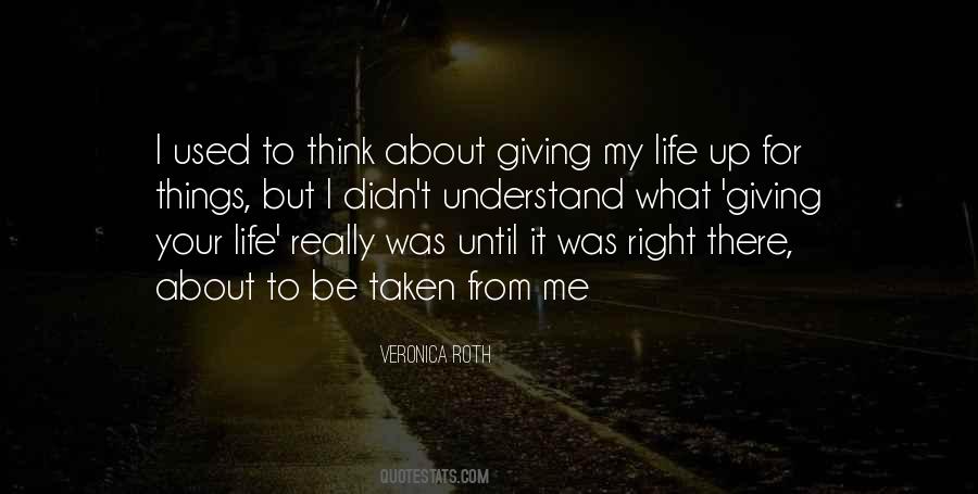 Quotes About Giving Your Life #1042151