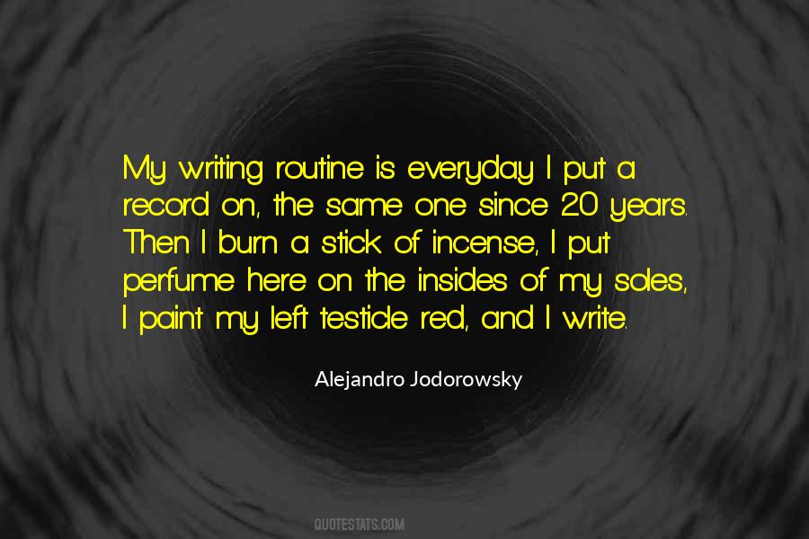 Quotes About Doing The Same Thing Everyday #80336