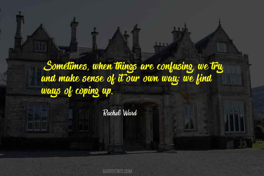 Quotes About Confusing Things #1553721
