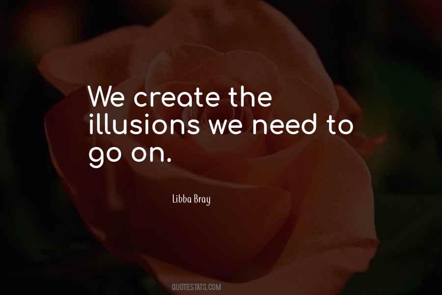 Quotes About The Need To Create #481853