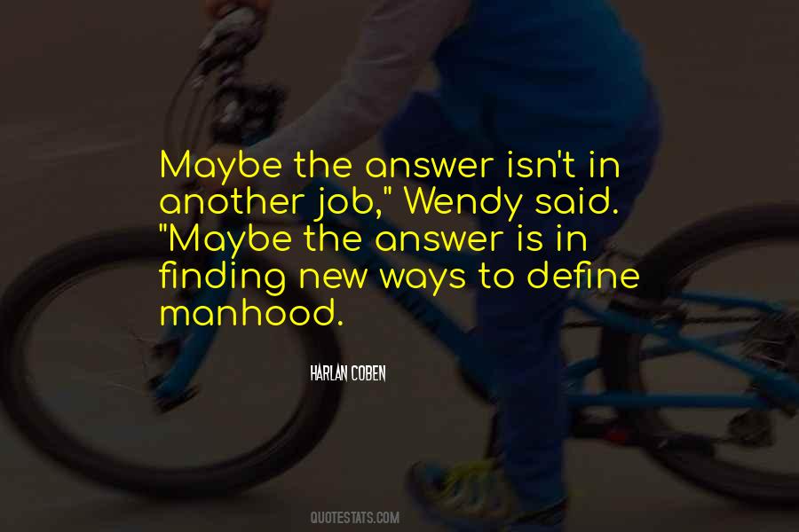 Quotes About Finding Another Way #310977