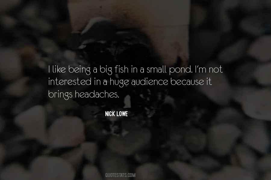 Quotes About Small Fish #1345646